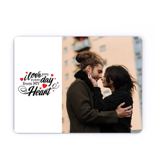 Mousepad "i love you every day"